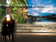  Most romantic honeymoon option in intoxicating Land of India