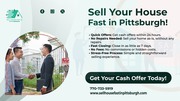 We Buy Houses Pittsburgh: Fast Cash Offers and Stress-Free Closings